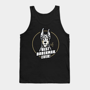 Best Doberman ever Tank Top